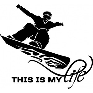 Наклейка на машину "This is my life. Snowboard. Сноуборд мужчины"
